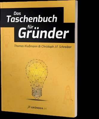 Das Taschenbuch für Gründer – Thomas Klußmann
