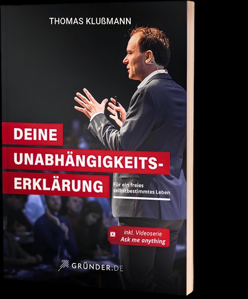 Deine Unabhängigkeitserklärung – Thomas Klußmann